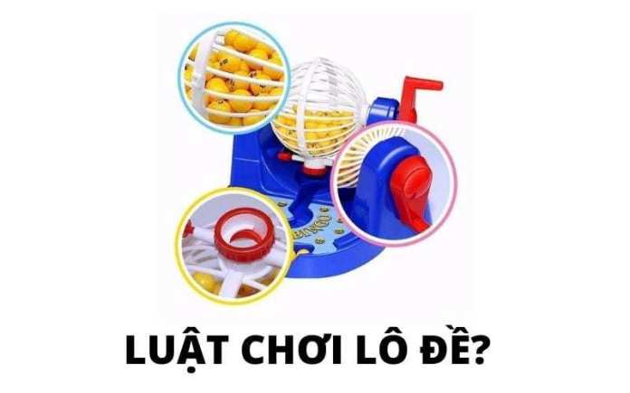 Hiểu rõ luật chơi va cách đánh lô đề 3 miền